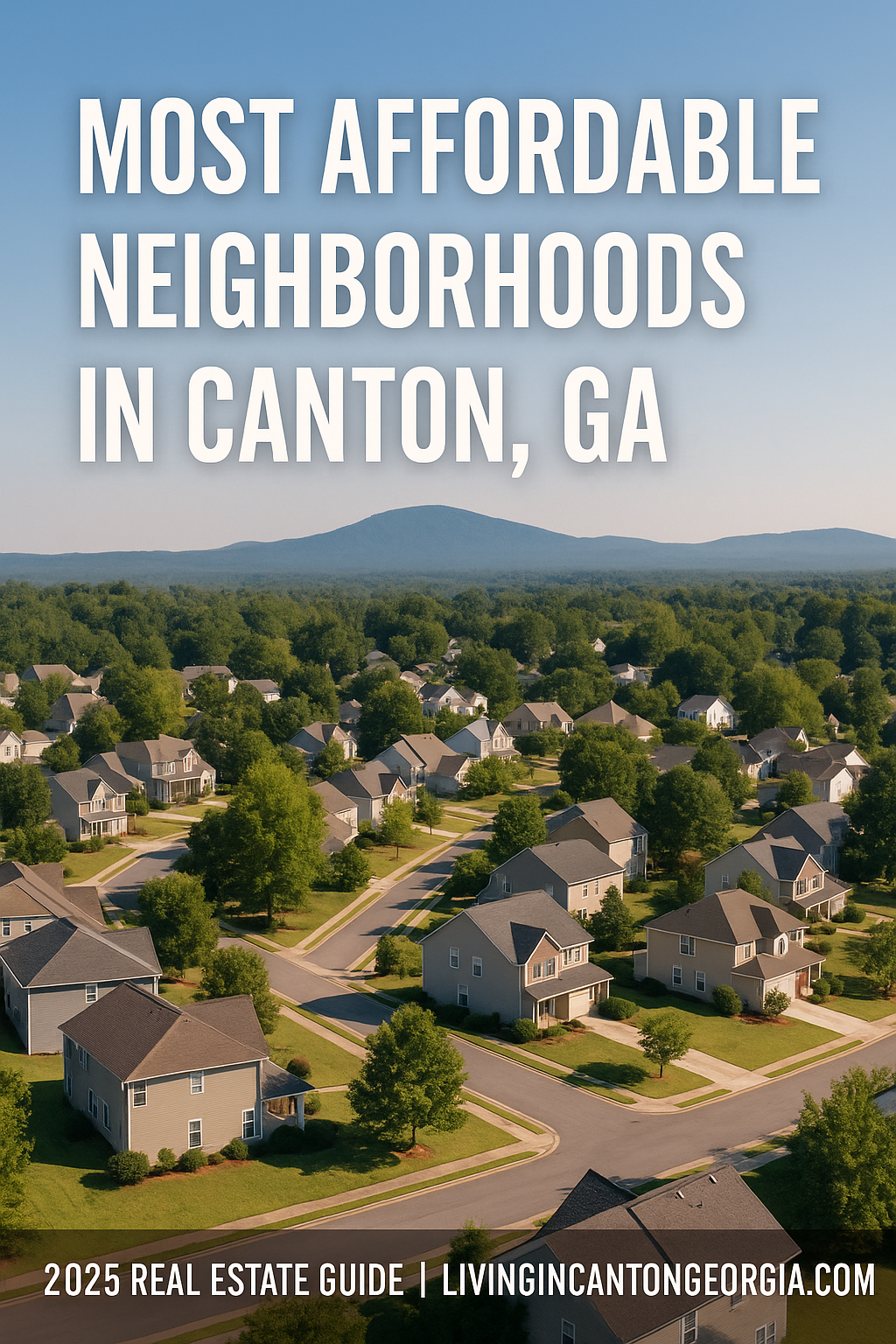 Most Affordable Neighborhoods in Canton, GA (2025 Guide) Thinking of moving to Canton, Georgia? You’re not alone—and you're right on time.
